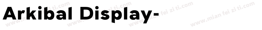 Arkibal Display字体转换